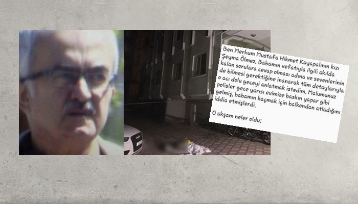 ‘Balkondan düştü’ denilmişti; Kayapalı’nın kızı o akşam yaşananları anlattı