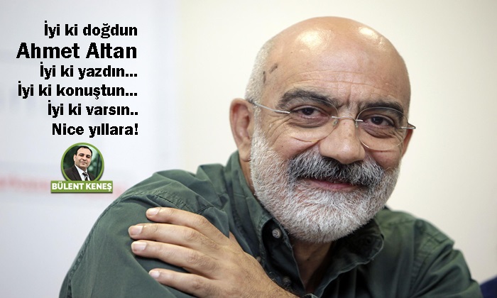 Benim Ahmet Altan’ım