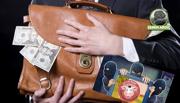 Çiftlikbank ve kötülük tohumlarının hazin hasadı