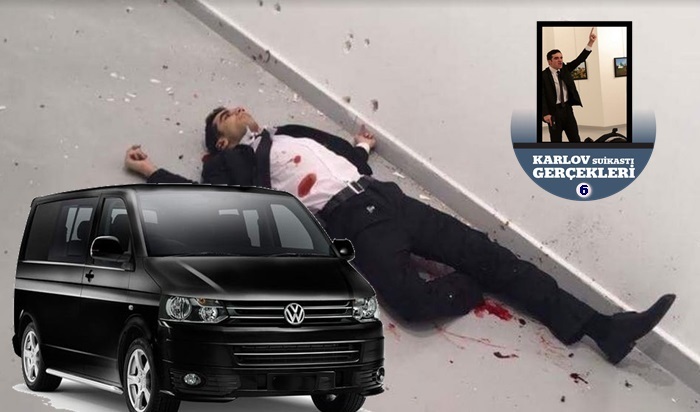 MİT’in siyah transporterları Karlov suikastından sonra devreye girdi [KARLOV SUİKASTİ GERÇEKLERİ-6]