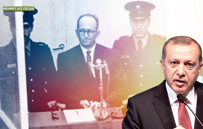 Eichmann Davası ve Erdoğan’ın memurları
