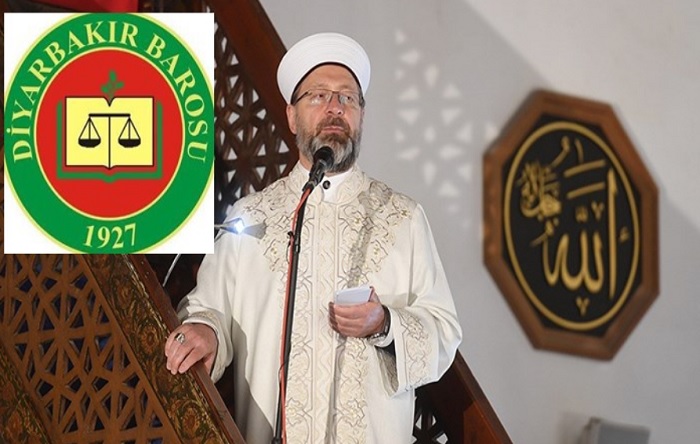 Ankara’dan sonra Diyarbakır Barosu’na da ‘Ali Erbaş’ı niye eleştirdin?’ soruşturması!