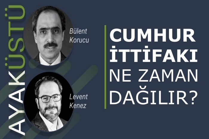 Cumhur ittifakı ne zaman dağılır? | Ayak Üstü