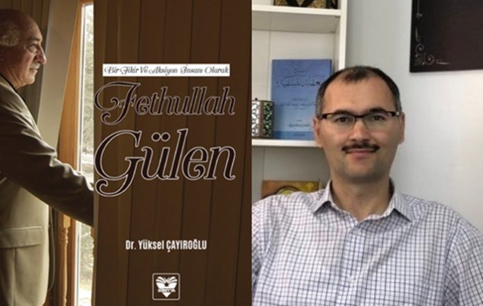 yüksel çayıroğlu, fethullah gülen