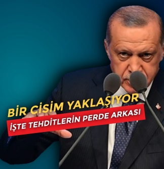İşte Erdoğan’ın tehditlerinin perde arkası | Nöbetçi Editör