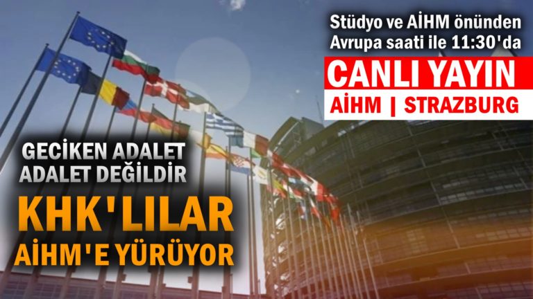 KHK’lılar AİHM’e yürüyor | Stüdyo ve Strazburg’tan CANLI YAYIN