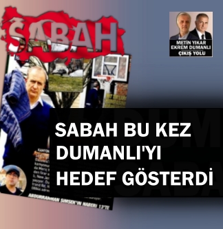 Bu kez Ekrem Dumanlı Sabah’ta! ‘Yalan, palavra’ | ÇIKIŞ YOLU