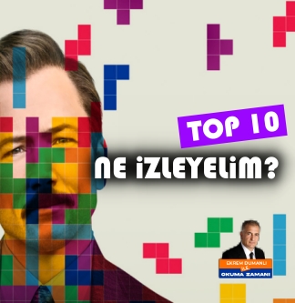 Ne izleyelim? Top 10 | Okuma Zamanı