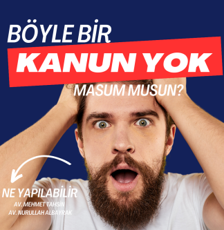 Masum musun? İspatla… | Ne Yapılabilir?