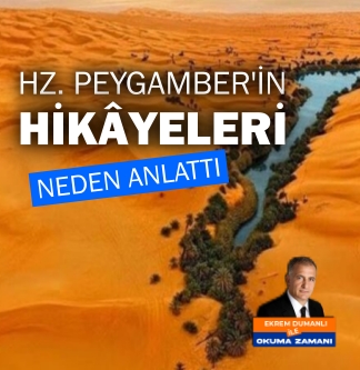 Hz. Peygamber’in hikâyeleri; Neden anlattı? | Okuma Zamanı