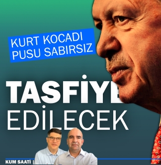 Kurt kocadı, pusudakiler sabırsız | KUM SAATİ